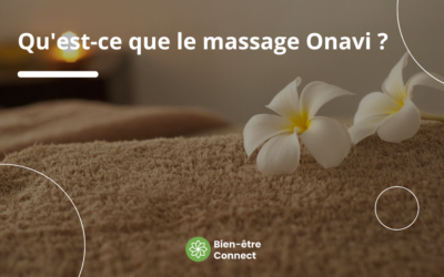 Qu’est-ce que le massage Onavi ?