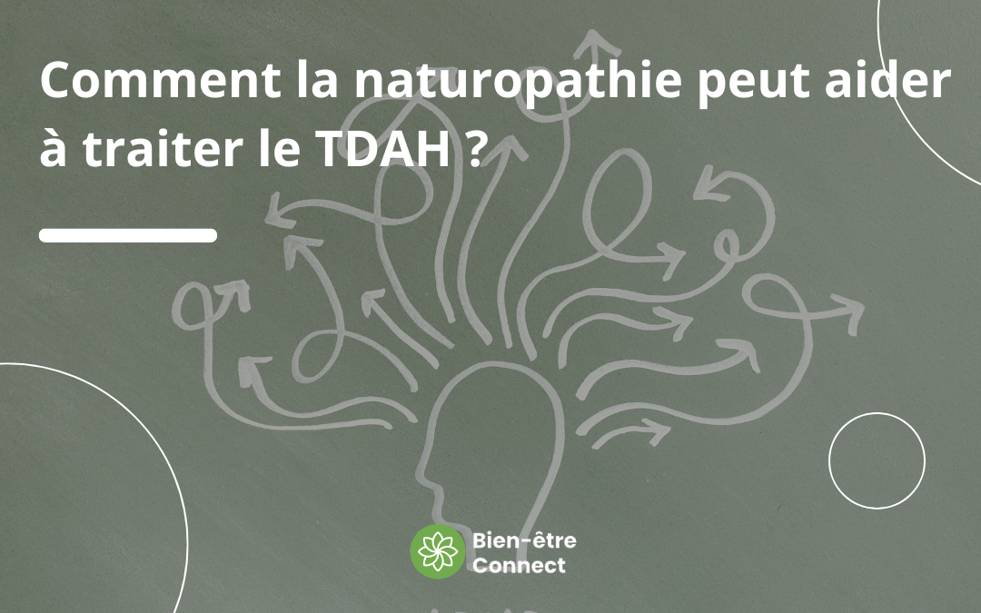 Comment la naturopathie peut aider à traiter le TDAH ?