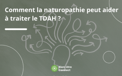 Comment la naturopathie peut aider à traiter le TDAH ?